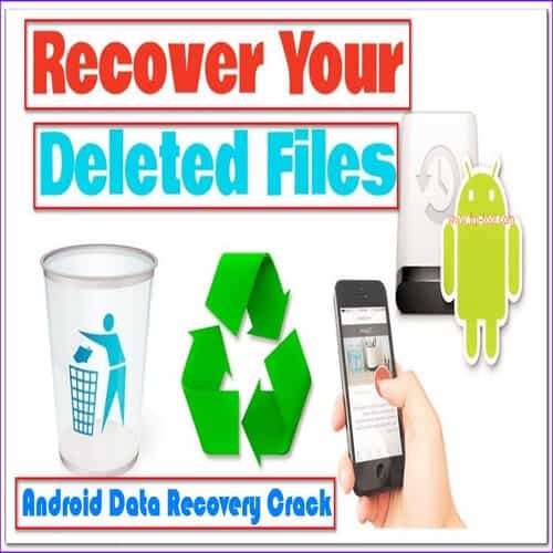 Android Data Recovery Crack