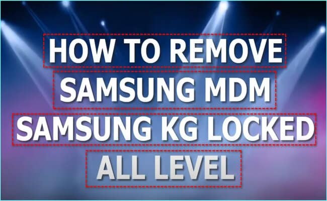 Samsung MDM Bypass